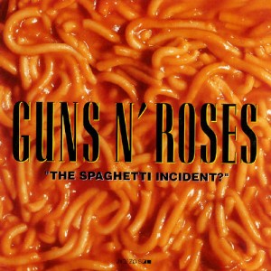 Guns N' Roses - The Spaghetti Incident?